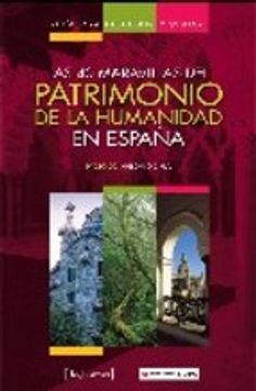 portada Guia Para Descubrir y Visitar las 40 Maravillas del Patrimonio de la Humanidad en España (in Spanish)