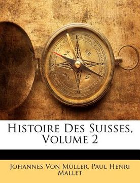 portada Histoire Des Suisses, Volume 2 (en Francés)