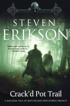 crack`d pot trail,a malazan tale of bauchelain and korbal broach (en Inglés)
