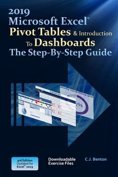 portada Excel 2019 Pivot Tables & Introduction To Dashboards The Step-By-Step Guide