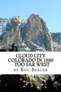 portada Cloud City Colorado In 1880 - Too Far West