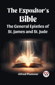 portada The Expositor's Bible The General Epistles of St. James and St. Jude (en Inglés)