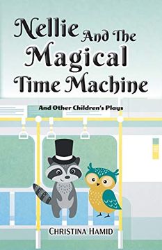 portada Nellie and the Magical Time Machine: And Other Children's Plays 