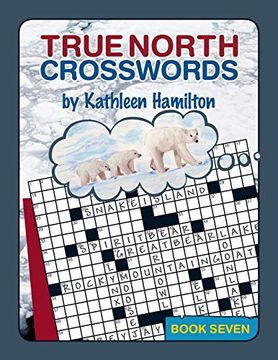 portada True North Crosswords, Book 7 (o Canada Crosswords) (en Inglés)