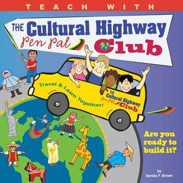 portada Teach With The Cultural Highway Pen Pal Club: pen pals for peace (en Inglés)