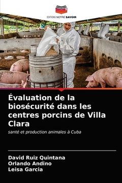 portada Évaluation de la biosécurité dans les centres porcins de Villa Clara (en Francés)
