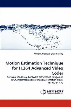 portada motion estimation technique for h.264 advanced video coder (en Inglés)