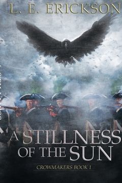 portada A Stillness of the Sun: Crowmakers: Book 1 (in English)