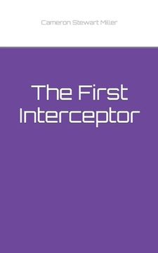 portada The First Interceptor (in English)