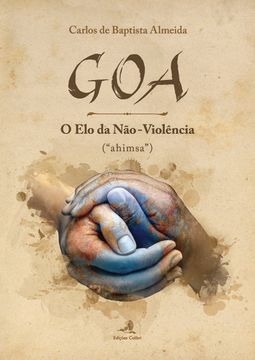portada GOA – O ELO DA NÃO-VIOLÊNCIA - (AHIMSAö)