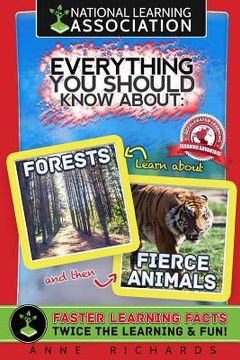 portada Everything You Should Know About Forests and Fierce Animals