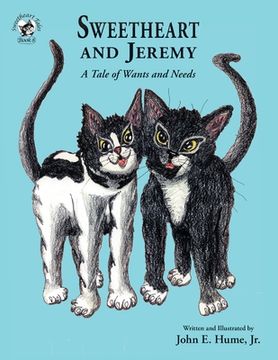 portada Sweetheart and Jeremy: A Tale of Wants and Needs (in English)
