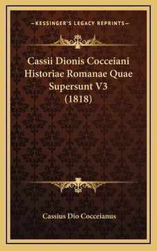 portada Cassii Dionis Cocceiani Historiae Romanae Quae Supersunt V3 (1818) (en Latin)