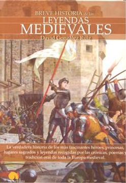 portada breve historia de las leyendas medievales / a brief history of medieval legends