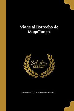 portada Viage al Estrecho de Magallanes. (in Spanish)