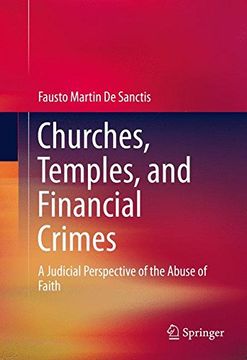 portada Churches, Temples, and Financial Crimes: A Judicial Perspective of the Abuse of Faith