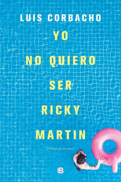 portada Yo no quiero ser Ricky Martin (in Spanish)