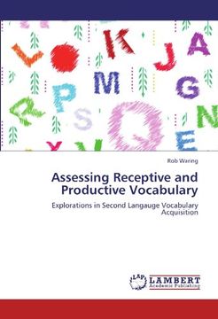 portada Assessing Receptive and Productive Vocabulary: Explorations in Second Langauge Vocabulary Acquisition