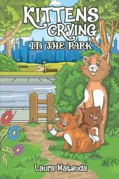 portada Kittens Crying in the Park (en Inglés)