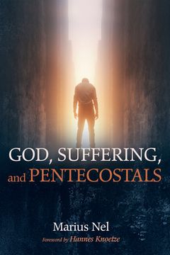 portada God, Suffering, and Pentecostals (in English)