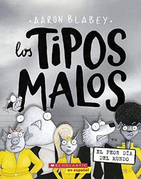 portada Los Tipos Malos en el Peor día del Mundo (in Spanish)