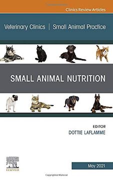 portada Small Animal Nutrition, an Issue of Veterinary Clinics of North America: Small Animal Practice (Volume 51-3) (The Clinics: Veterinary Medicine, Volume 51-3) 