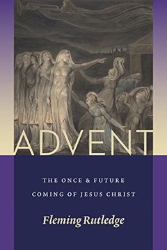portada Advent: The Once and Future Coming of Jesus Christ (en Inglés)