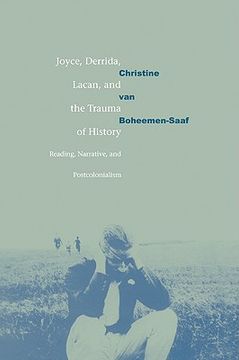 portada Joyce, Derrida, Lacan and the Trauma of History: Reading, Narrative, and Postcolonialism (en Inglés)
