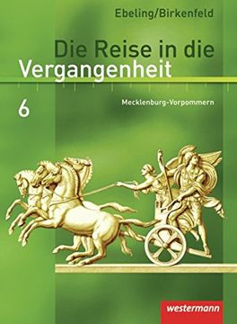 portada Die Reise in die Vergangenheit - Ausgabe 2008 für Mecklenburg-Vorpommern: Schülerband 6 (en Alemán)