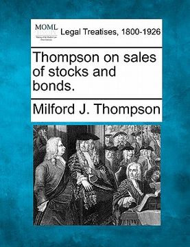 portada thompson on sales of stocks and bonds. (en Inglés)