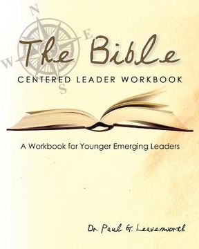 portada the bible-centered leader workbook (en Inglés)