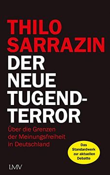 portada Der Neue Tugendterror: Über die Grenzen der Meinungsfreiheit in Deutschland