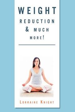 portada weight reduction & much more!: with theta healing (en Inglés)