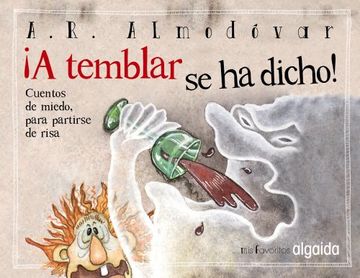 portada Mis Favoritos: A Temblar se ha Dicho! (Infantil - Juvenil - Cuentos de la Media Lunita - Volúmenes en Cartoné) (in Spanish)