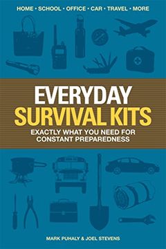 portada Everyday Survival Kits: Exactly What you Need for Constant Preparedness (en Inglés)