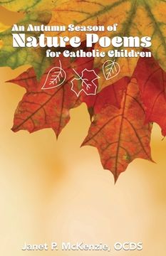 portada An Autumn Season of Nature Poems for Catholic Children (en Inglés)