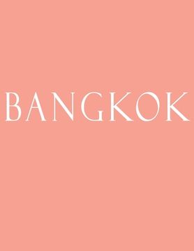 portada Bangkok: Decorative Book to Stack Together on Coffee Tables, Bookshelves and Interior Design - Add Bookish Charm Decor to Your (en Inglés)
