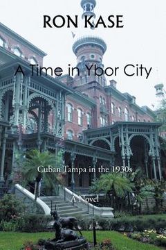portada A Time in Ybor City (en Inglés)