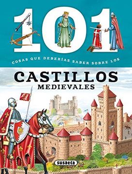 portada 101 Cosas que Deberias Saber Sobre los Castillos Medievales (in Spanish)