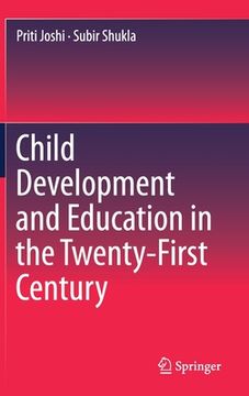 portada Child Development and Education in the Twenty-First Century (en Inglés)
