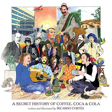 portada A Secret History of Coffee, Coca & Cola (en Inglés)
