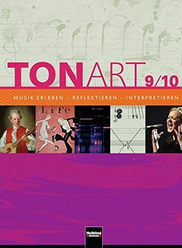 portada Tonart 9/10. Schülerbuch: Musik Erleben - Reflektieren - Interpretieren (en Alemán)