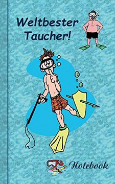 portada Weltbester Taucher: Motiv Notizbuch, Notebook, Einschreibbuch, Tagebuch, Kritzelbuch im Praktischen Pocketformat (en Alemán)