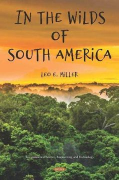 portada In the Wilds of South America (Environmental Science, Enginnering and Technology)