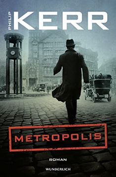 portada Metropolis: Historischer Kriminalroman Kerr, Philip; Wasel, Ulrike and Timmermann, Klaus (en Alemán)