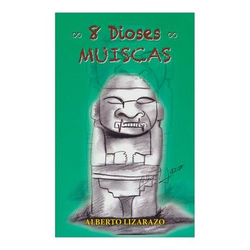 portada 8 dioses muiscas (in Spanish)