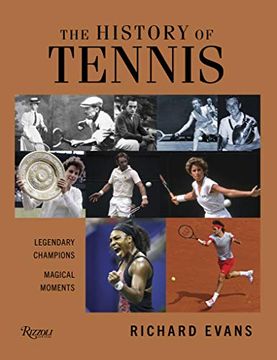 portada The History of Tennis: Legendary Champions. Magical Moments. (en Inglés)