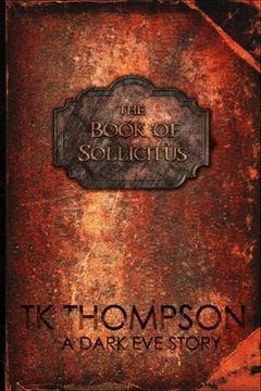 portada The Book of Sollicitus: A Dark Eve Story (en Inglés)