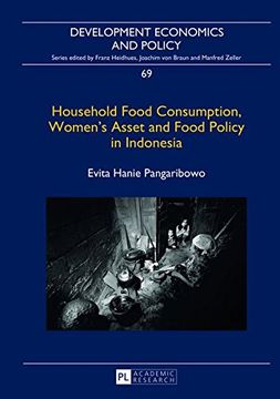 portada Household Food Consumption, Women's Asset and Food Policy in Indonesia (Development Economics & Policy)