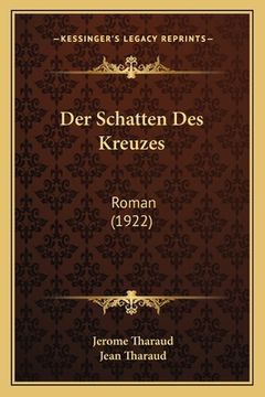 portada Der Schatten Des Kreuzes: Roman (1922) (en Alemán)